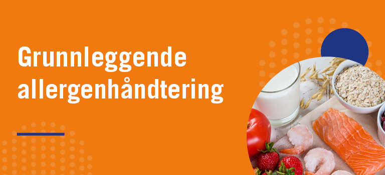 Grunnleggende allergenhåndtering