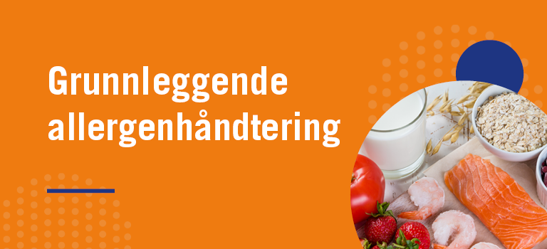 Grunnleggende allergenhåndtering