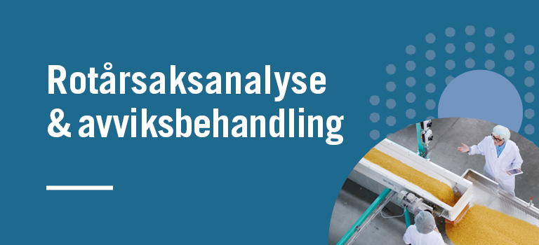 Rotårsaksanalyse & avviksbehandling