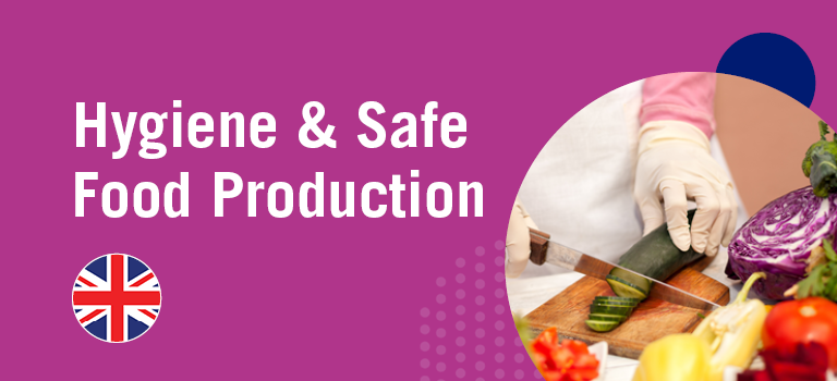 Hygiene & Safe Food Production